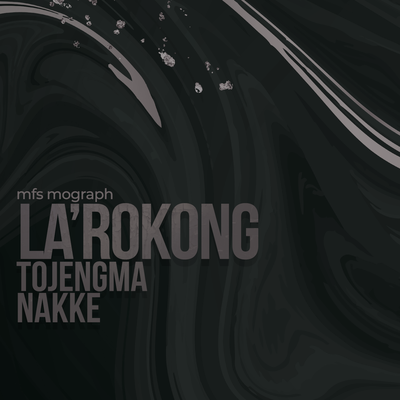 La'rokong Tojengma Nakke By mfs mograph's cover