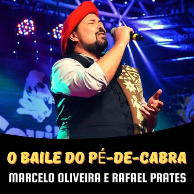 O Baile do Pé-De-Cabra (Ao Vivo) By Diego Müller, Marcelo Oliveira MO, Rafael Prates, Filipe Corso's cover