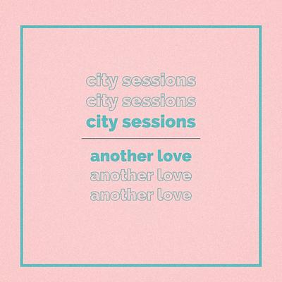 Another Love By City Sessions, Citycreed's cover