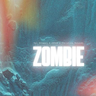 Zombie By Kai Schwarz, CAYUS, Christina Rotondo's cover