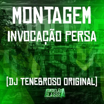Montagem Invocação Persa By DJ TENEBROSO ORIGINAL's cover