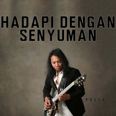 Hadapi Dengan Senyuman's cover