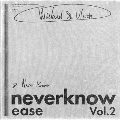 Never Know By Wieland & Ulrich's cover