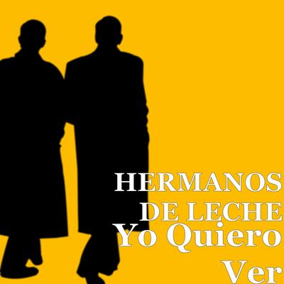 HERMANOS DE LECHE's cover