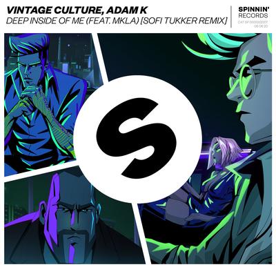 Deep Inside Of Me (feat. MKLA) [Sofi Tukker Remix] By Sofi Tukker, MKLA, Vintage Culture, Adam K's cover