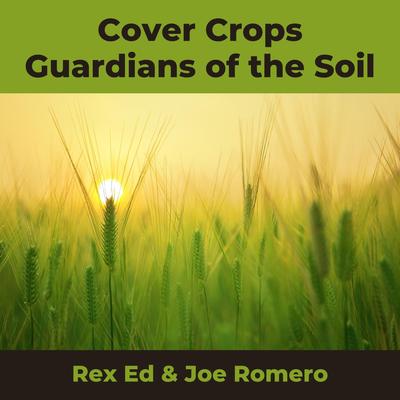 Cover Crops - Guardians of the Soil's cover