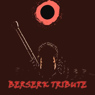 Berserk Tribute By Gwinn's cover