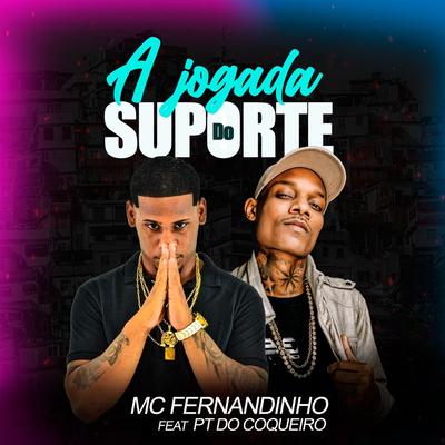 A Jogada do Suporte By Dj PT do Coqueiro, Mc Fernandinho's cover