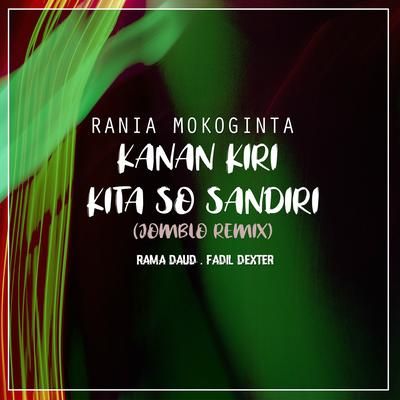 Kanan Kiri Kita So Sandiri (Jomblo Remix)'s cover