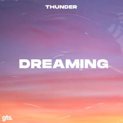Dreaming By Thunder's cover