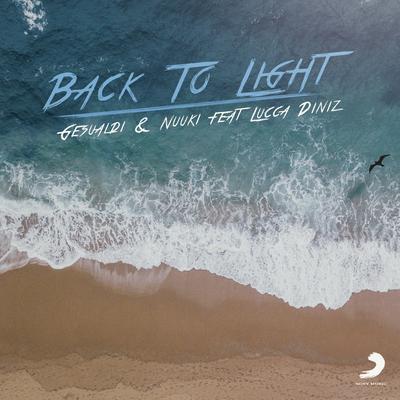 Back To Light (feat. Lucca Diniz) By Gesualdi, Nuuki, Lucca Diniz's cover