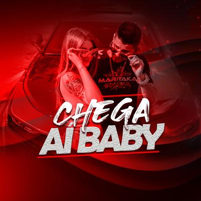 Chega Ai Baby By Hariel Costta's cover