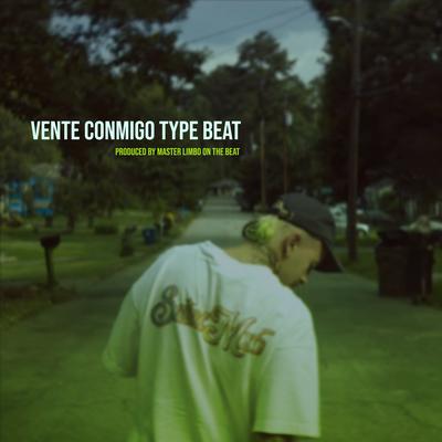 Vente Conmigo Type Beat's cover