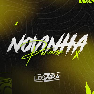Novinha Perversa By LeoZera's cover