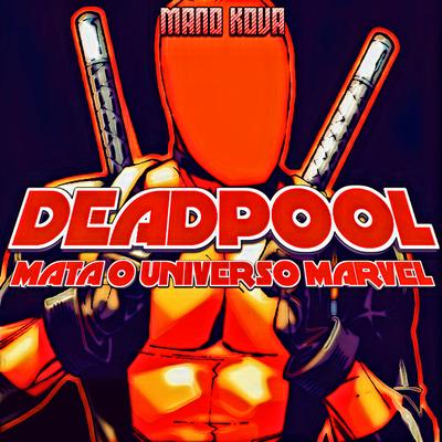 Deadpool Mata o Universo Marvel's cover