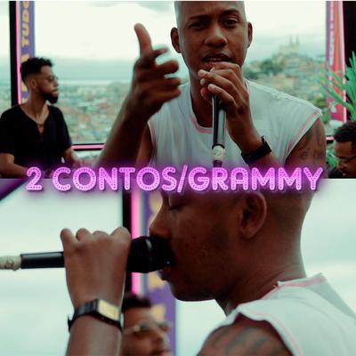 2 conto / Grammy By TyCaçula's cover