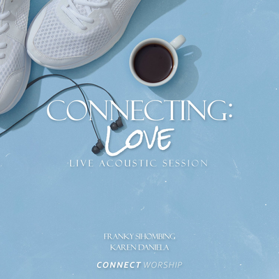 Connecting: Love (Live Acoustic Session)'s cover