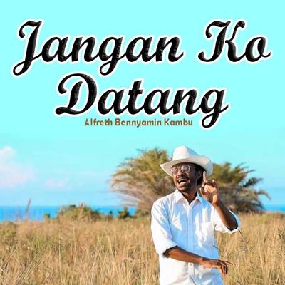 Jangan Ko Datang's cover