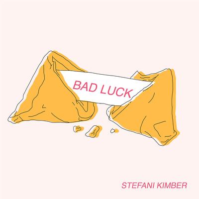 Bad Luck By Stefani Kimber's cover