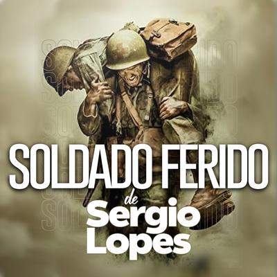 Soldado Ferido By Sérgio Lopes's cover