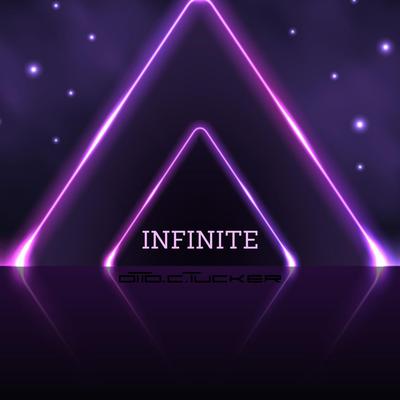 INFINITE By Otto C. Tucker's cover