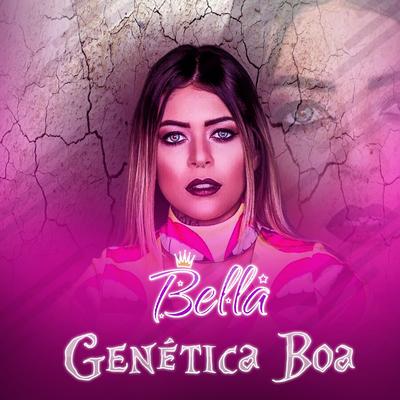 Genética boa By Mc Bella's cover