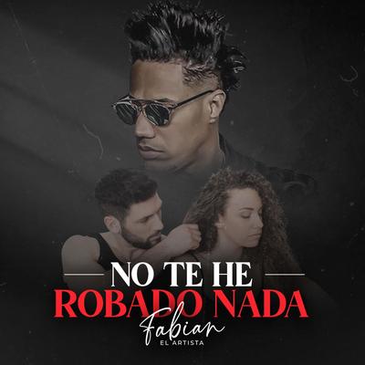 No Te He Robado Nada's cover