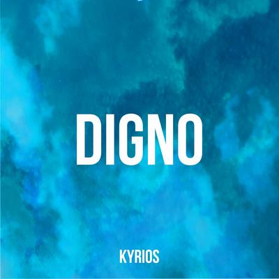 Digno By Kyrios's cover