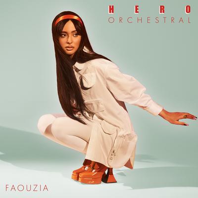 Hero (Orchestral Version) By Faouzia's cover