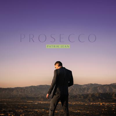 Prosecco By Patrik Jean's cover