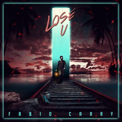 Lose U By Fabio Carry's cover