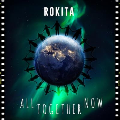 All Together Now By Rokita's cover