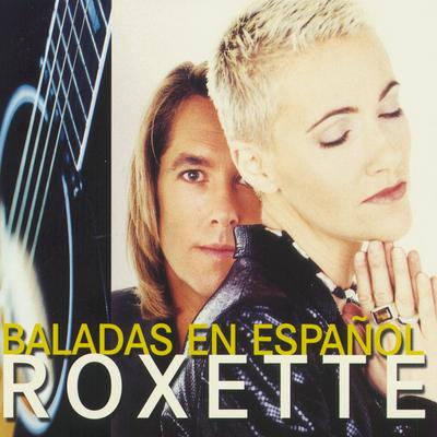 Alguien (Anyone) By Roxette's cover