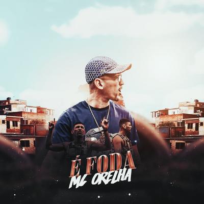 É Foda By Mc Orelha's cover