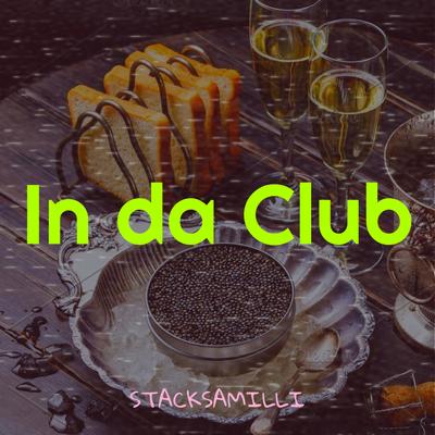 In da Club By StacksAMilli's cover