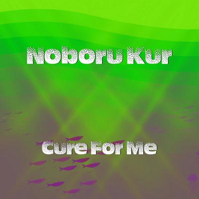 Cure For Me (Original mix)'s cover