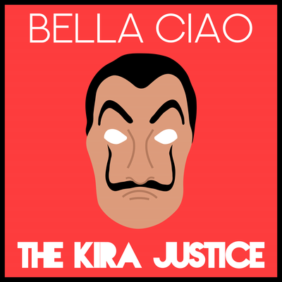 Bella Ciao By The Kira Justice's cover