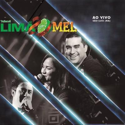 Toma Conta de Mim (Ao Vivo) By Limão Com Mel's cover