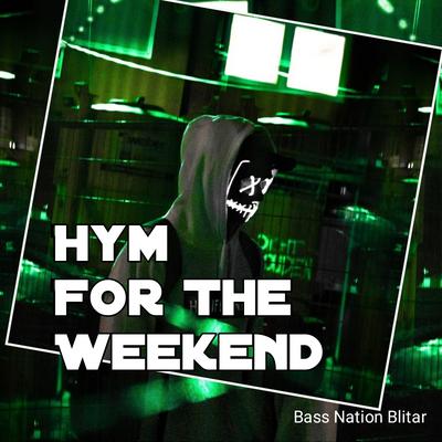 Hym For The Weekend's cover