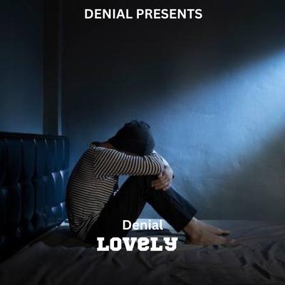 Lovely (Slowed & Reverb) By Denial's cover