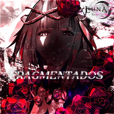 Fragmentados By Luna Rapper, Nathy Sc's cover