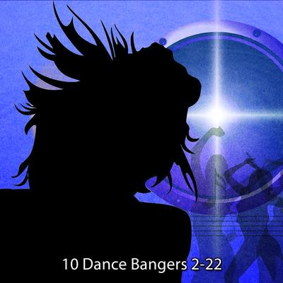 10 Dance Bangers 2-22's cover
