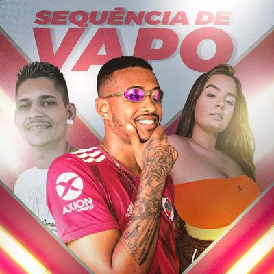 Sequência de Vapo By Gelado No Beat, Rodriguinho do Recife, Mc Yngrid's cover