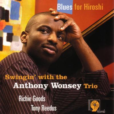 The Peacocks By Anthony Wonsey Trio, Richie Goods, Tony Reedus's cover