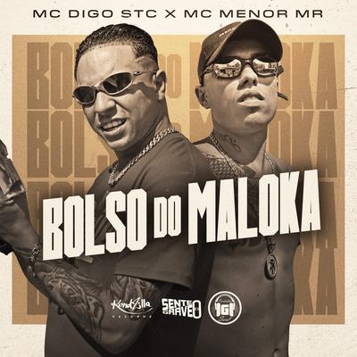 Bolso do Maloka By MC Menor Mr, Mc Digo STC's cover