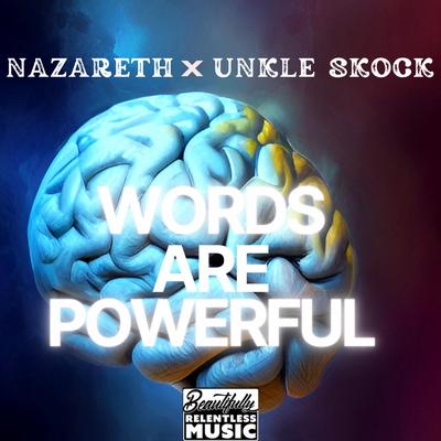 Words are Powerful By Unkle Skock, Nazareth's cover