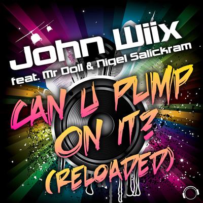 Can U Pump on It? (Reloaded) (DJ Combo X Rayman Rave X Skreatch Extended Remix) By John Wiix, Mr Doll, Nigel Salickram, DJ Combo, Rayman Rave, Skreatch's cover