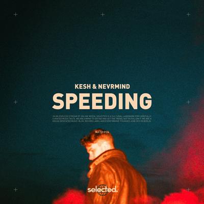 Speeding By NEVRMIND, Kesh's cover