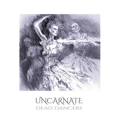 Dead Dancers By Uncarnate's cover