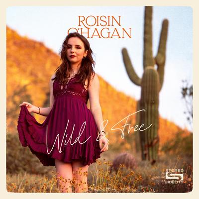 Wild & Free By Roisin O'hagan's cover